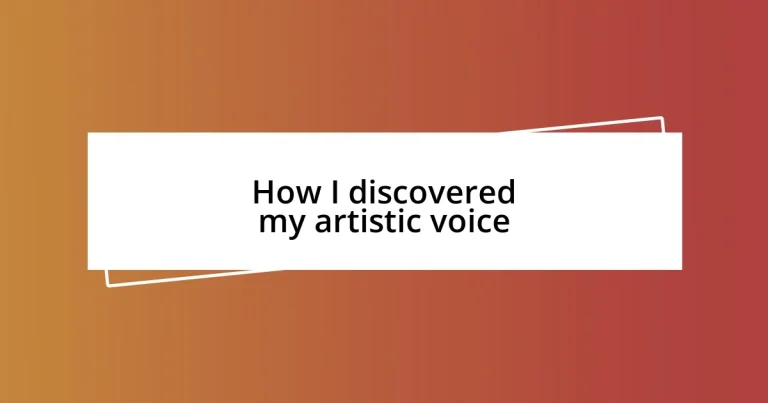 How I discovered my artistic voice