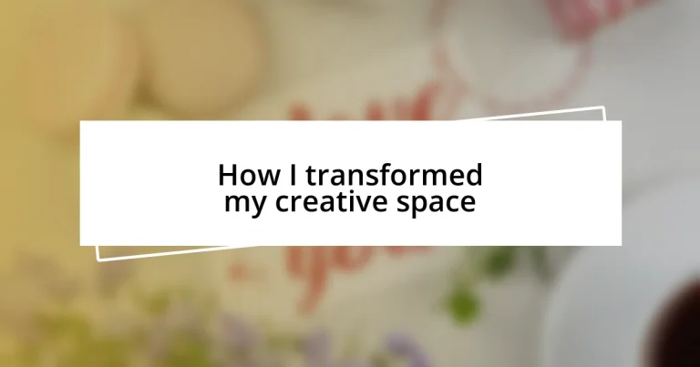 How I transformed my creative space