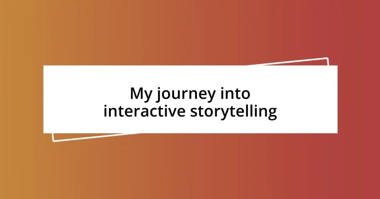 My journey into interactive storytelling