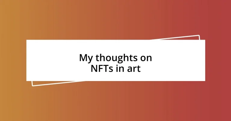 My thoughts on NFTs in art