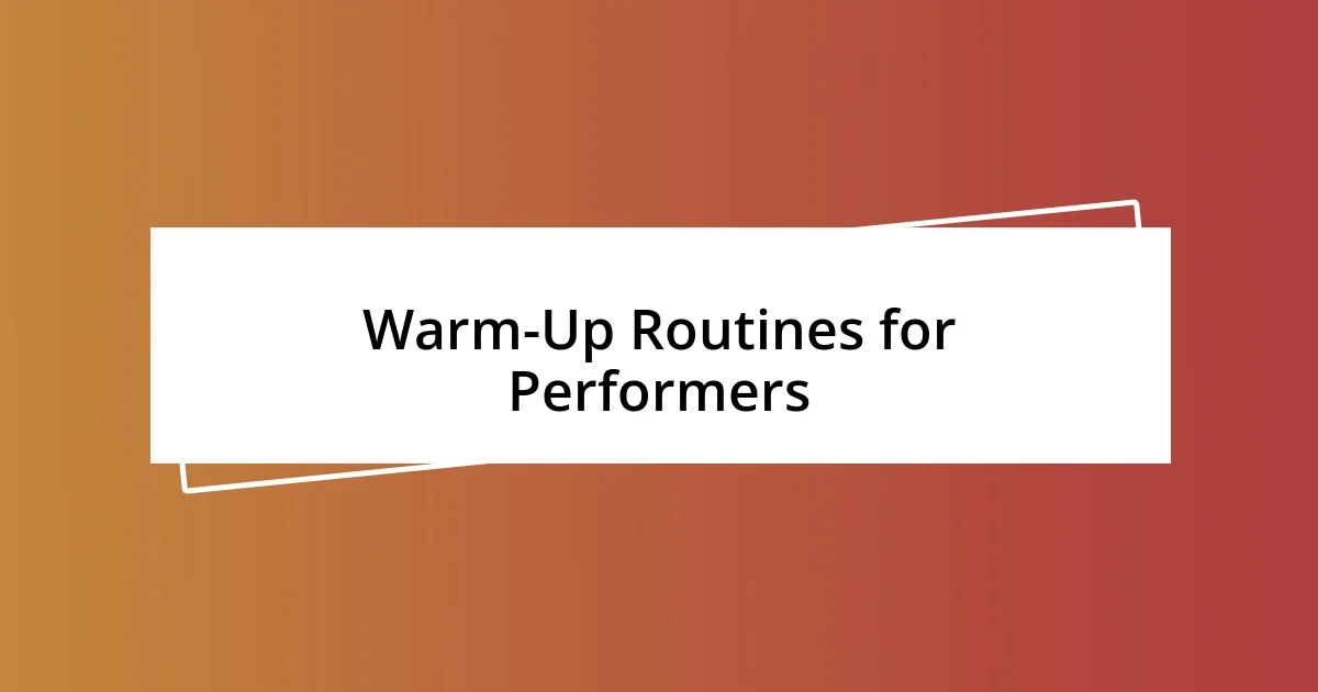 Warm-Up Routines for Performers