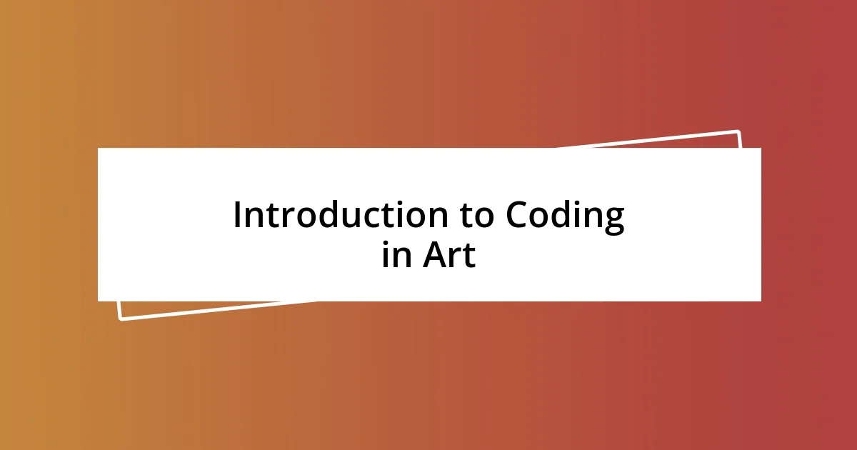 Introduction to Coding in Art