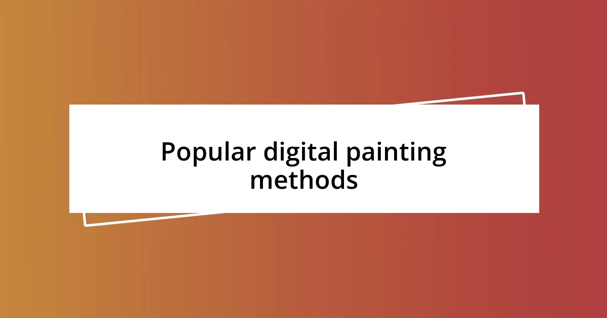 Popular digital painting methods