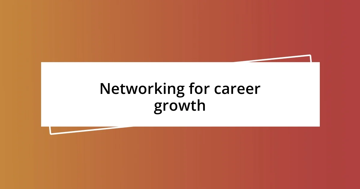 Networking for career growth